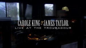 Carole King and James Taylor: Live at the Troubador